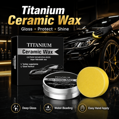 🚗 Hot Deal | Titanium Ceramic Car Wax – Long-Lasting Protection