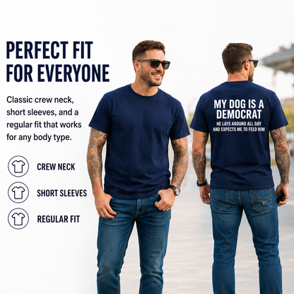 🔥Best Seller | My Dogs Is A Democr T-Shirt