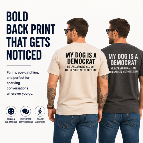 🔥Best Seller | My Dogs Is A Democr T-Shirt
