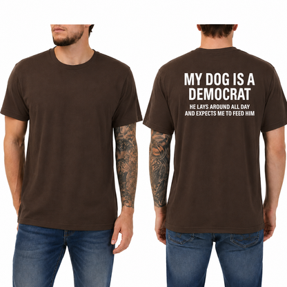 🔥Best Seller | My Dogs Is A Democr T-Shirt