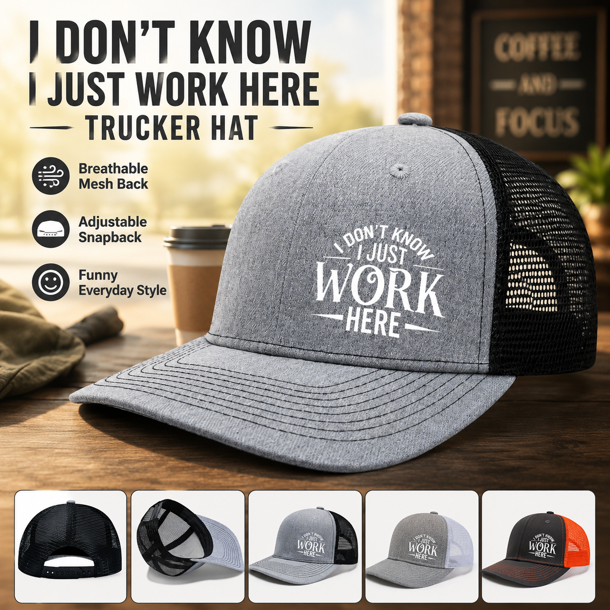🔥Sarcastic Graphic Trucker Hat - Funny "I Don't Know I Just Work Here" Gag Gift Cap