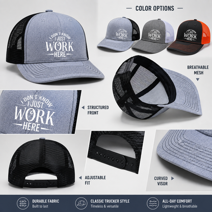 🔥Sarcastic Graphic Trucker Hat - Funny "I Don't Know I Just Work Here" Gag Gift Cap